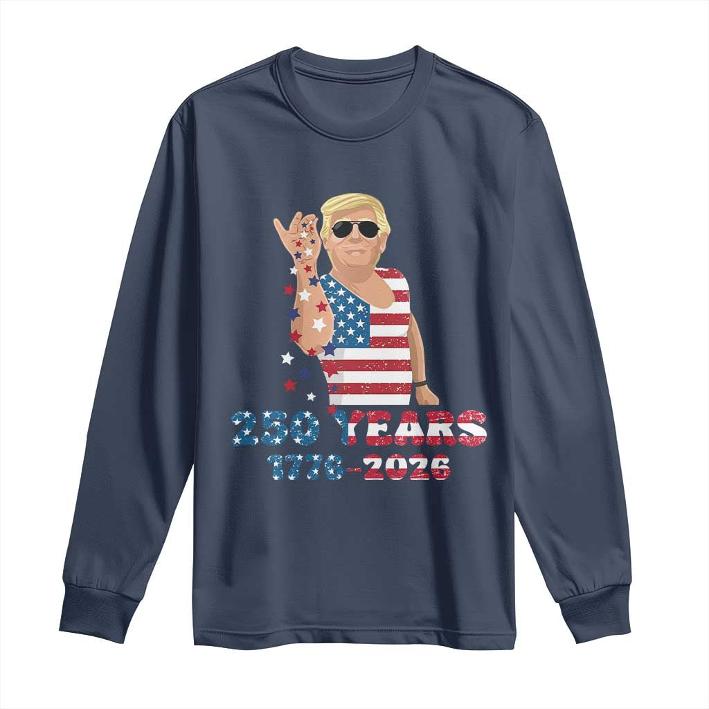 250 Years American Anniversary Long Sleeve Shirt Patriotic Trump 4th of July TS14 Navy Print Your Wear