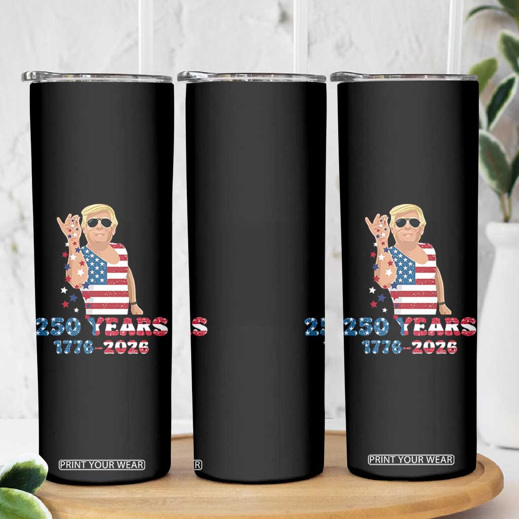 250 Years American Anniversary Skinny Tumbler Patriotic Trump 4th of July TS14 Print Your Wear