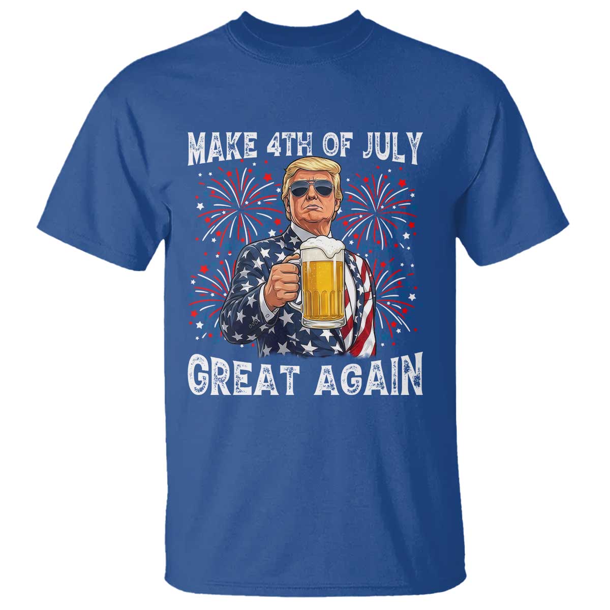 Trump Make 4th of July Great Again T Shirt Funny Drinking Beer TS14 Royal Blue Print Your Wear