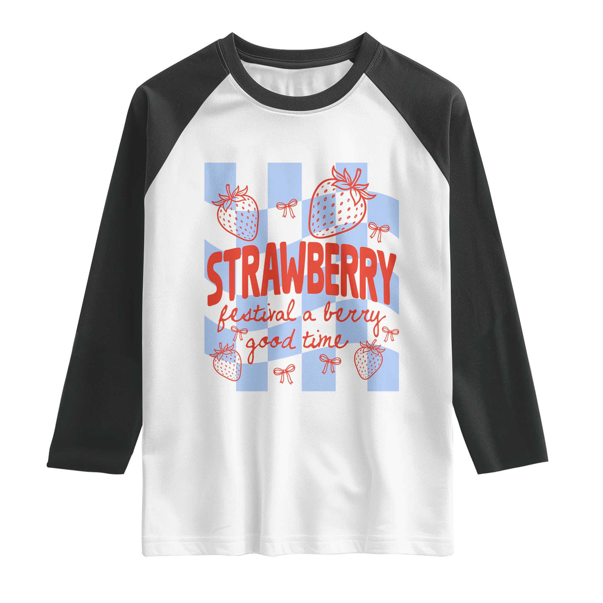 Strawberry Festival Raglan Shirt 1968 A Berry Good Time Summer TS14 White Black Print Your Wear