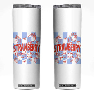 Strawberry Festival Skinny Tumbler 1968 A Berry Good Time Summer TS14 White Print Your Wear