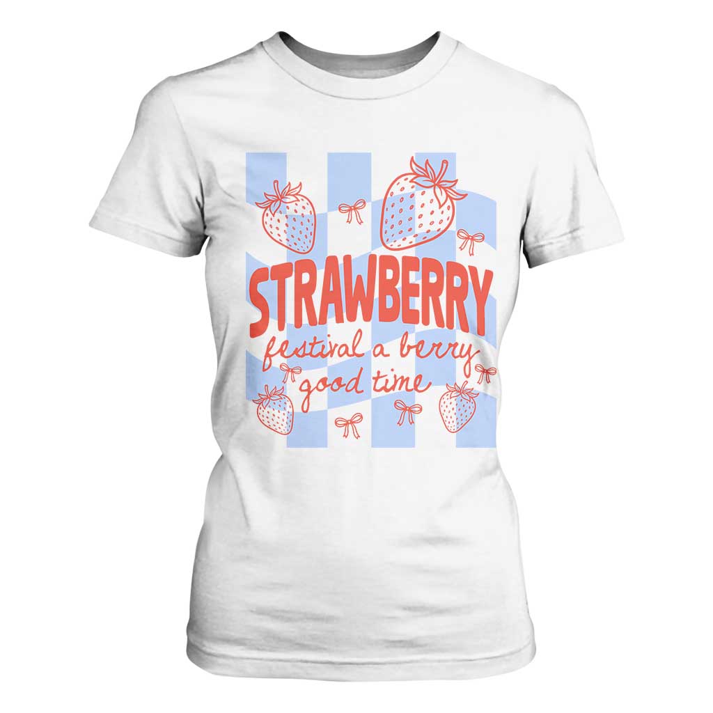Strawberry Festival T Shirt For Women 1968 A Berry Good Time Summer TS14 White Print Your Wear