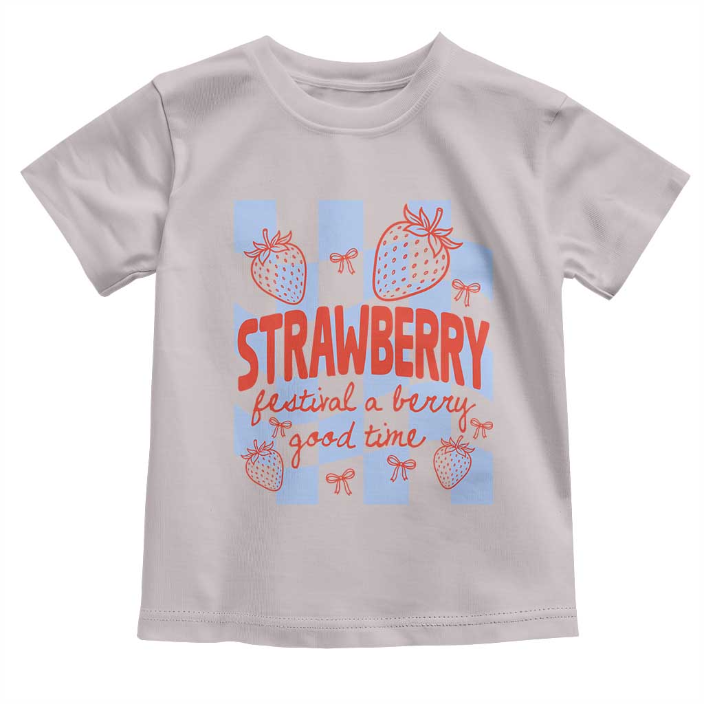 Strawberry Festival Toddler T Shirt 1968 A Berry Good Time Summer TS14 Ice Gray Print Your Wear