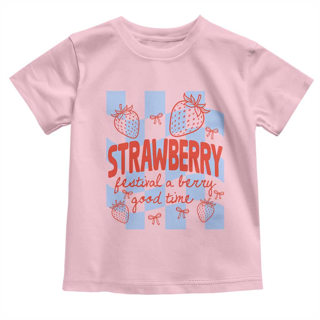 Strawberry Festival Toddler T Shirt 1968 A Berry Good Time Summer TS14 Light Pink Print Your Wear