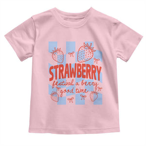Strawberry Festival Toddler T Shirt 1968 A Berry Good Time Summer TS14 Light Pink Print Your Wear