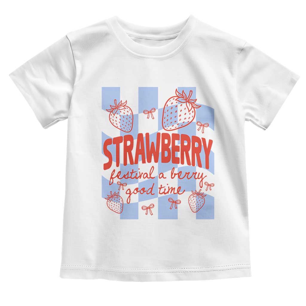 Strawberry Festival Toddler T Shirt 1968 A Berry Good Time Summer TS14 White Print Your Wear