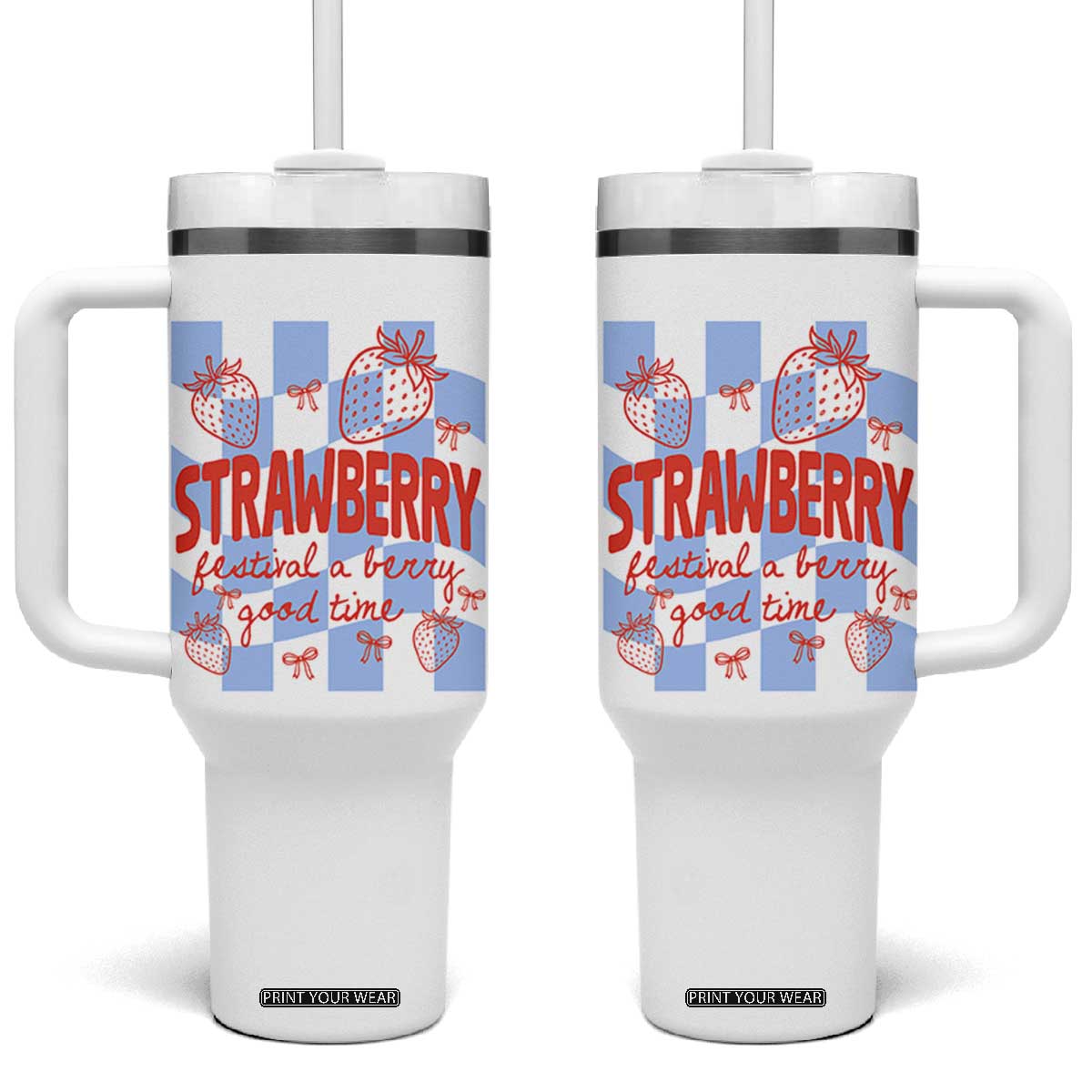 Strawberry Festival Tumbler With Handle 1968 A Berry Good Time Summer TS14 One Size: 40 oz White Print Your Wear