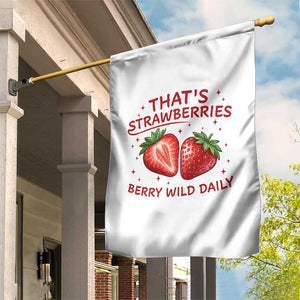 That’s Strawberries Garden Flag Summer Fruit Festival TS14 Print Your Wear