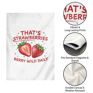 That’s Strawberries Garden Flag Summer Fruit Festival TS14 Print Your Wear