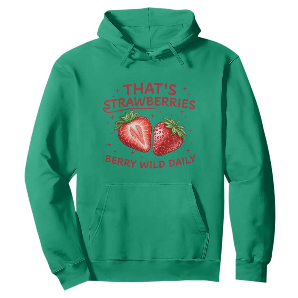 That’s Strawberries Hoodie Summer Fruit Festival TS14 Irish Green Print Your Wear