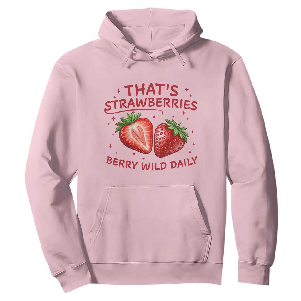 That’s Strawberries Hoodie Summer Fruit Festival TS14 Light Pink Print Your Wear