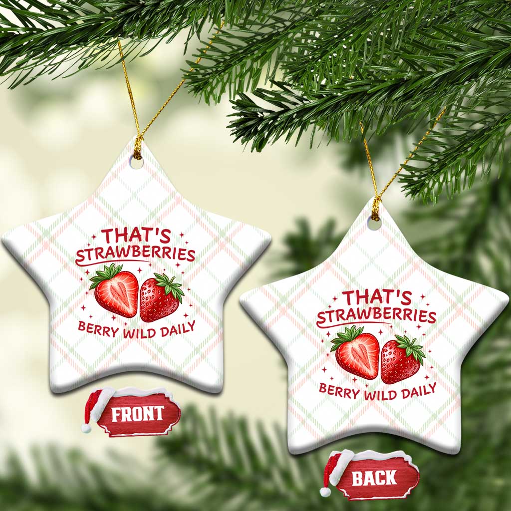 That’s Strawberries Ceramic Ornament Summer Fruit Festival TS14 Print Your Wear