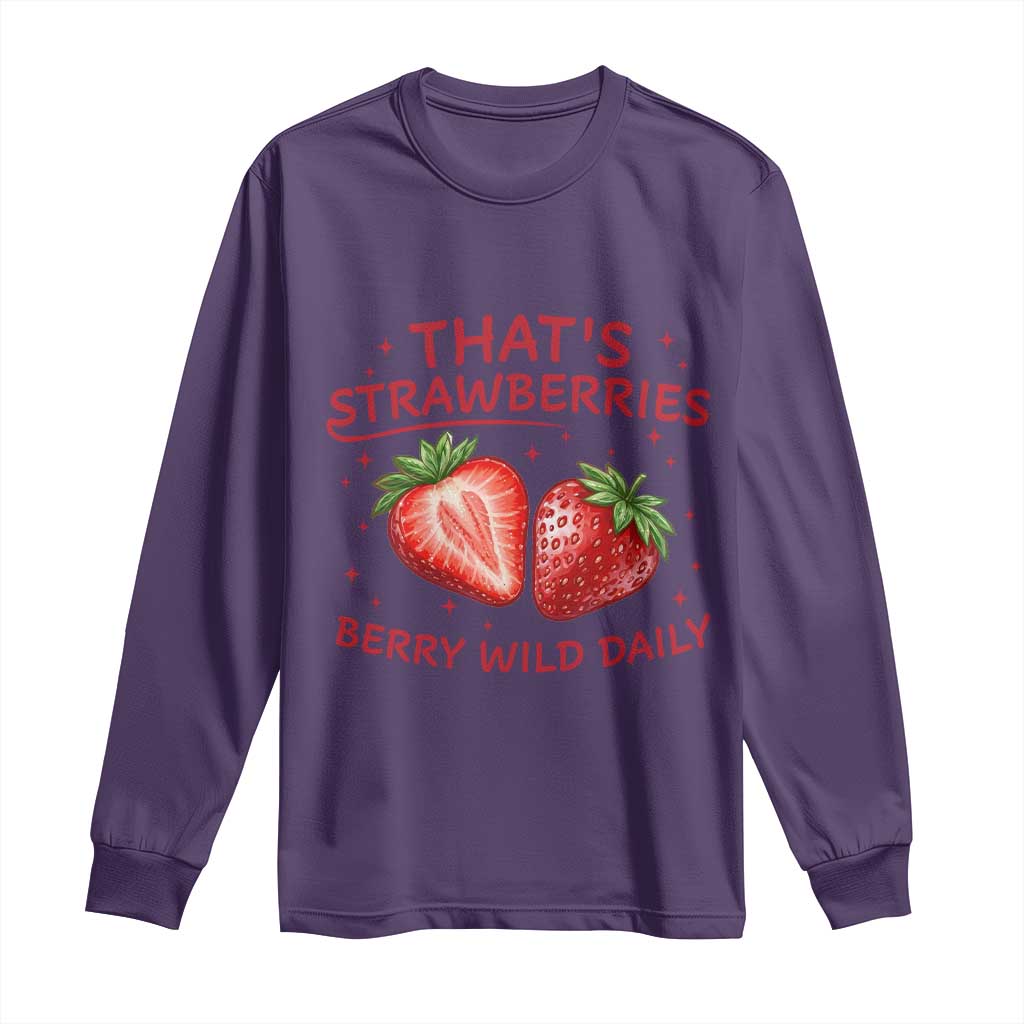 That’s Strawberries Long Sleeve Shirt Summer Fruit Festival TS14 Purple Print Your Wear