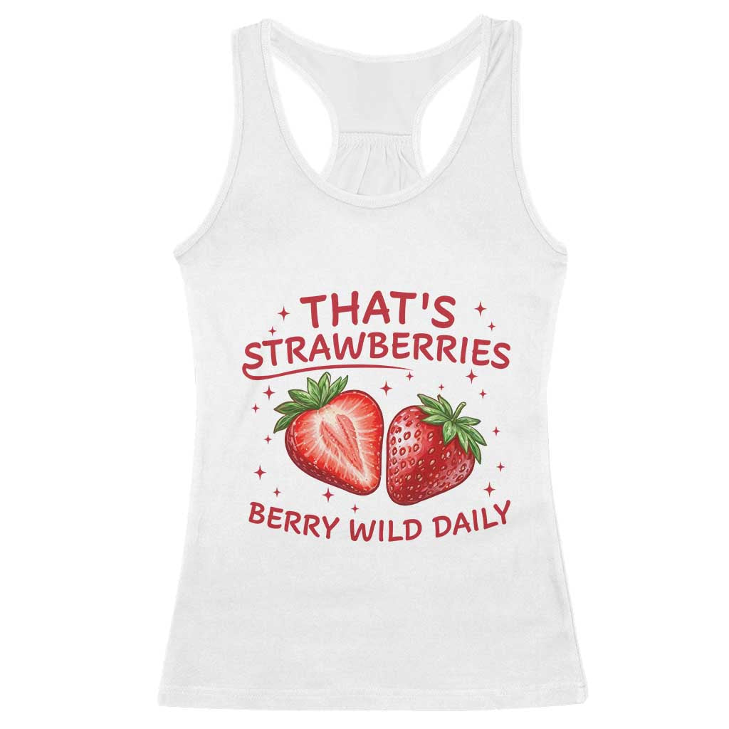 That’s Strawberries Racerback Tank Top Summer Fruit Festival TS14 White Print Your Wear