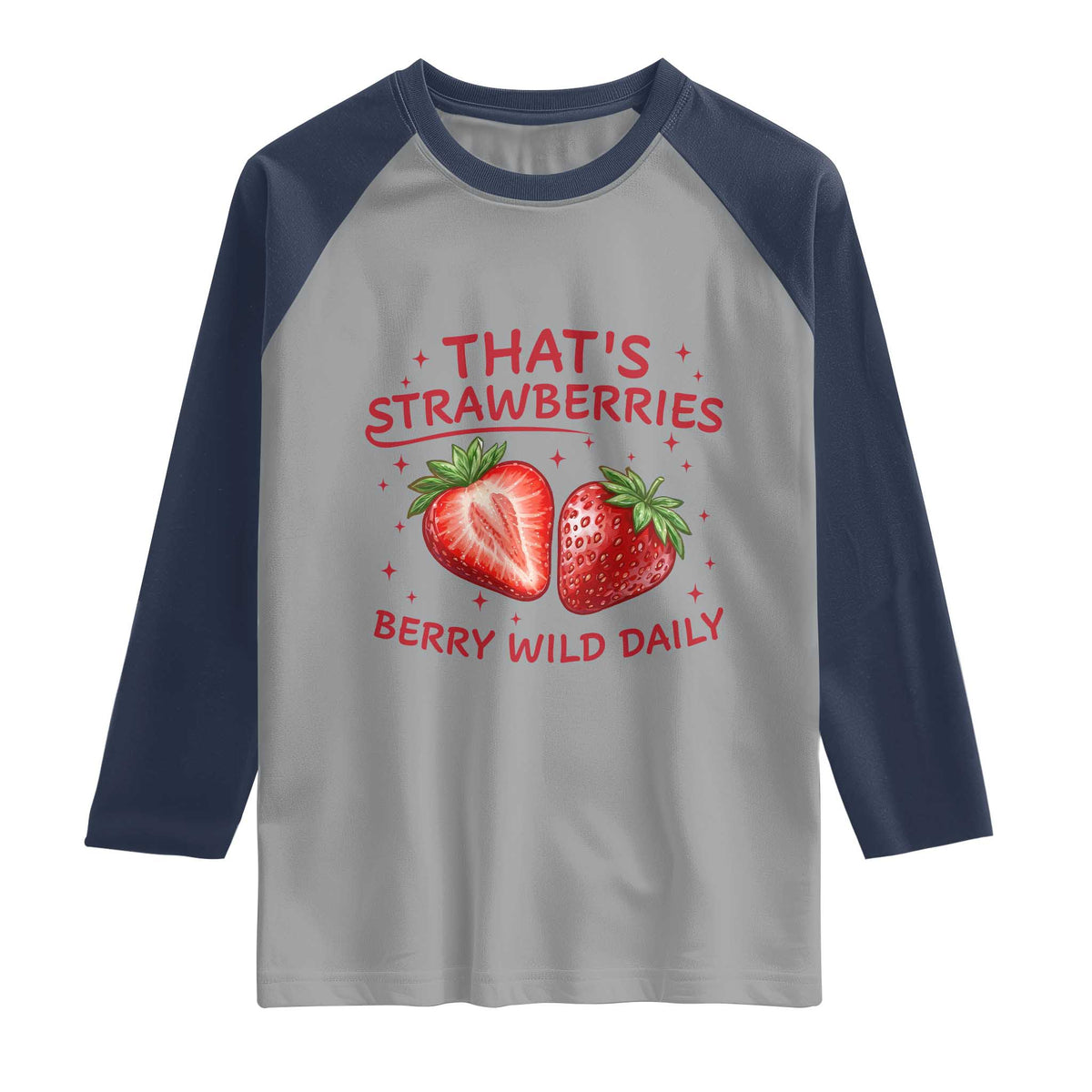 That’s Strawberries Raglan Shirt Summer Fruit Festival TS14 Sport Gray Navy Print Your Wear