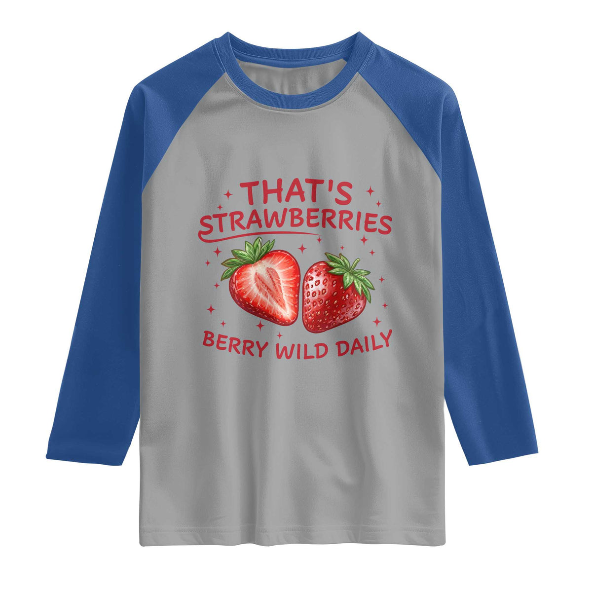 That’s Strawberries Raglan Shirt Summer Fruit Festival TS14 Sport Gray Royal Print Your Wear