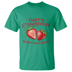 That’s Strawberries T Shirt Summer Fruit Festival TS14 Irish Green Print Your Wear