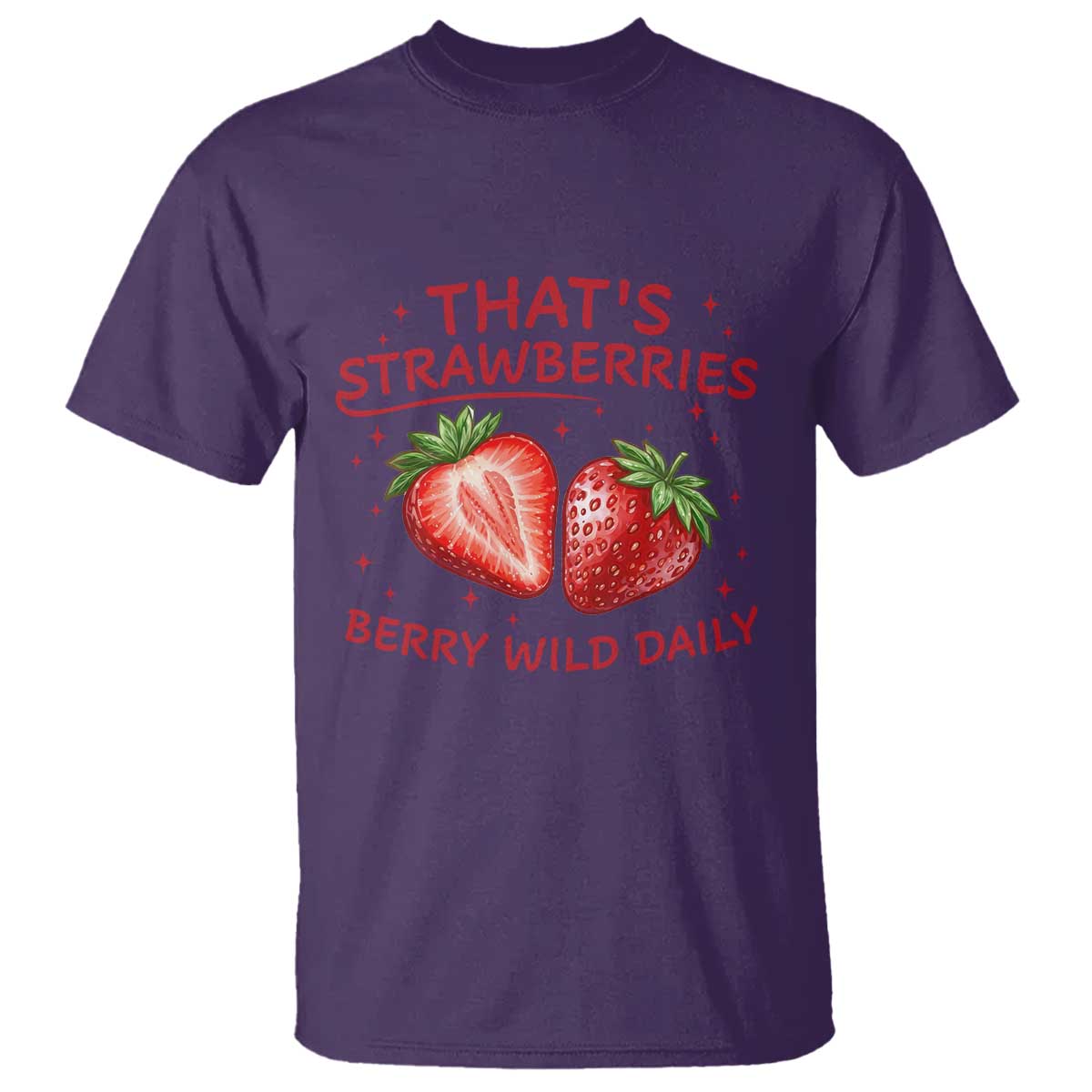 That’s Strawberries T Shirt Summer Fruit Festival TS14 Purple Print Your Wear
