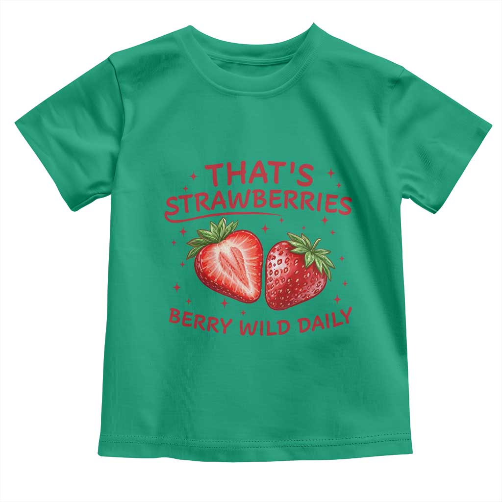 That’s Strawberries Toddler T Shirt Summer Fruit Festival TS14 Irish Green Print Your Wear