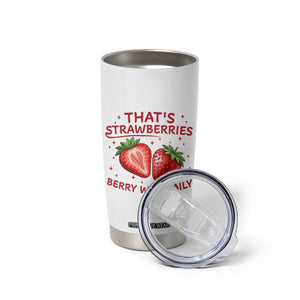 That’s Strawberries Tumbler Cup Summer Fruit Festival TS14 Print Your Wear