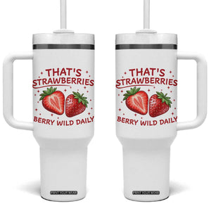 That’s Strawberries Tumbler With Handle Summer Fruit Festival TS14 One Size: 40 oz White Print Your Wear