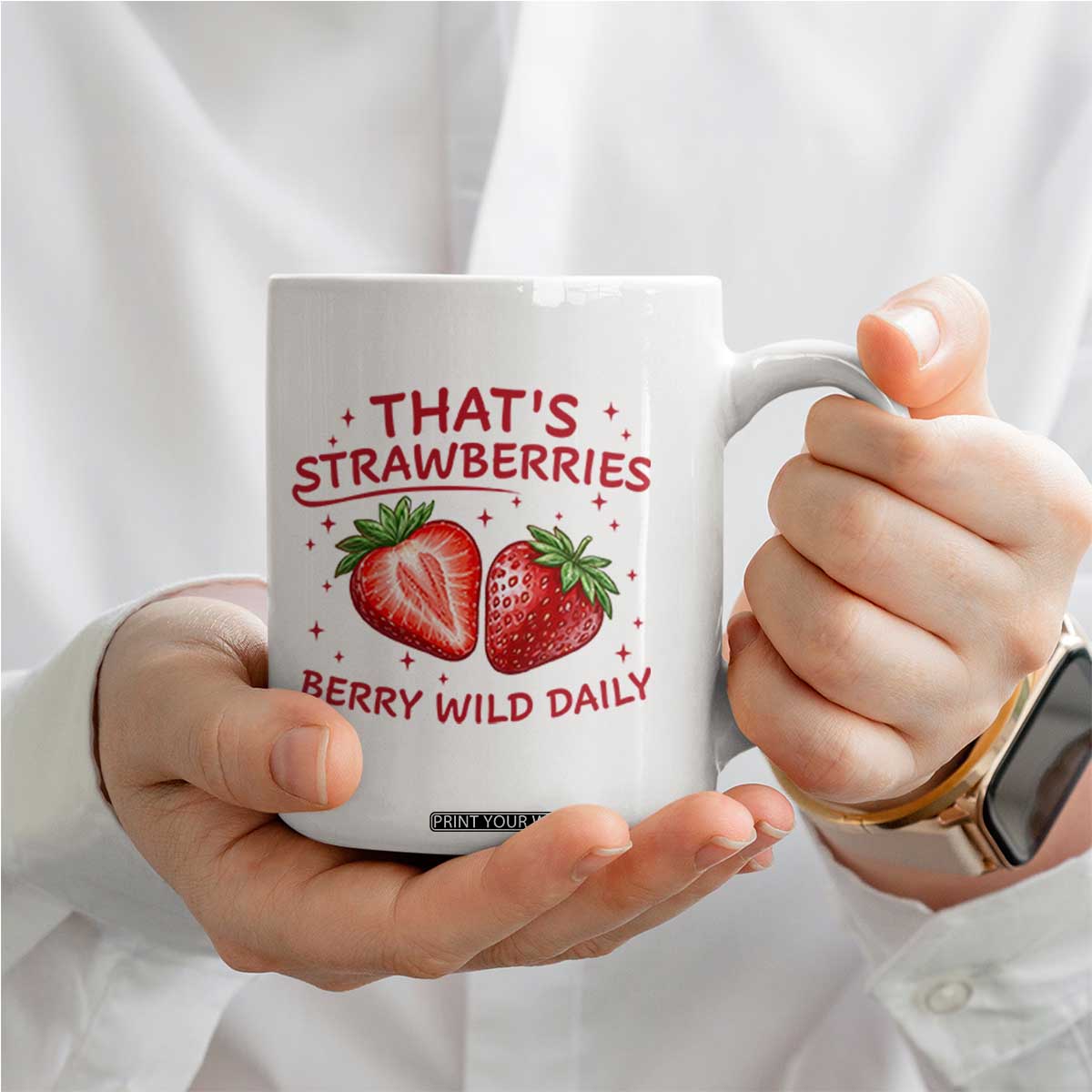 That’s Strawberries Coffee Mug Summer Fruit Festival TS14 Print Your Wear