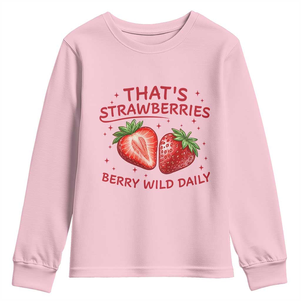 That’s Strawberries Youth Sweatshirt Summer Fruit Festival TS14 Light Pink Print Your Wear