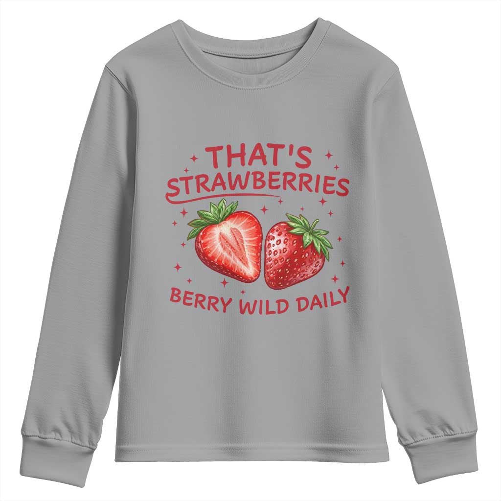 That’s Strawberries Youth Sweatshirt Summer Fruit Festival TS14 Sport Gray Print Your Wear