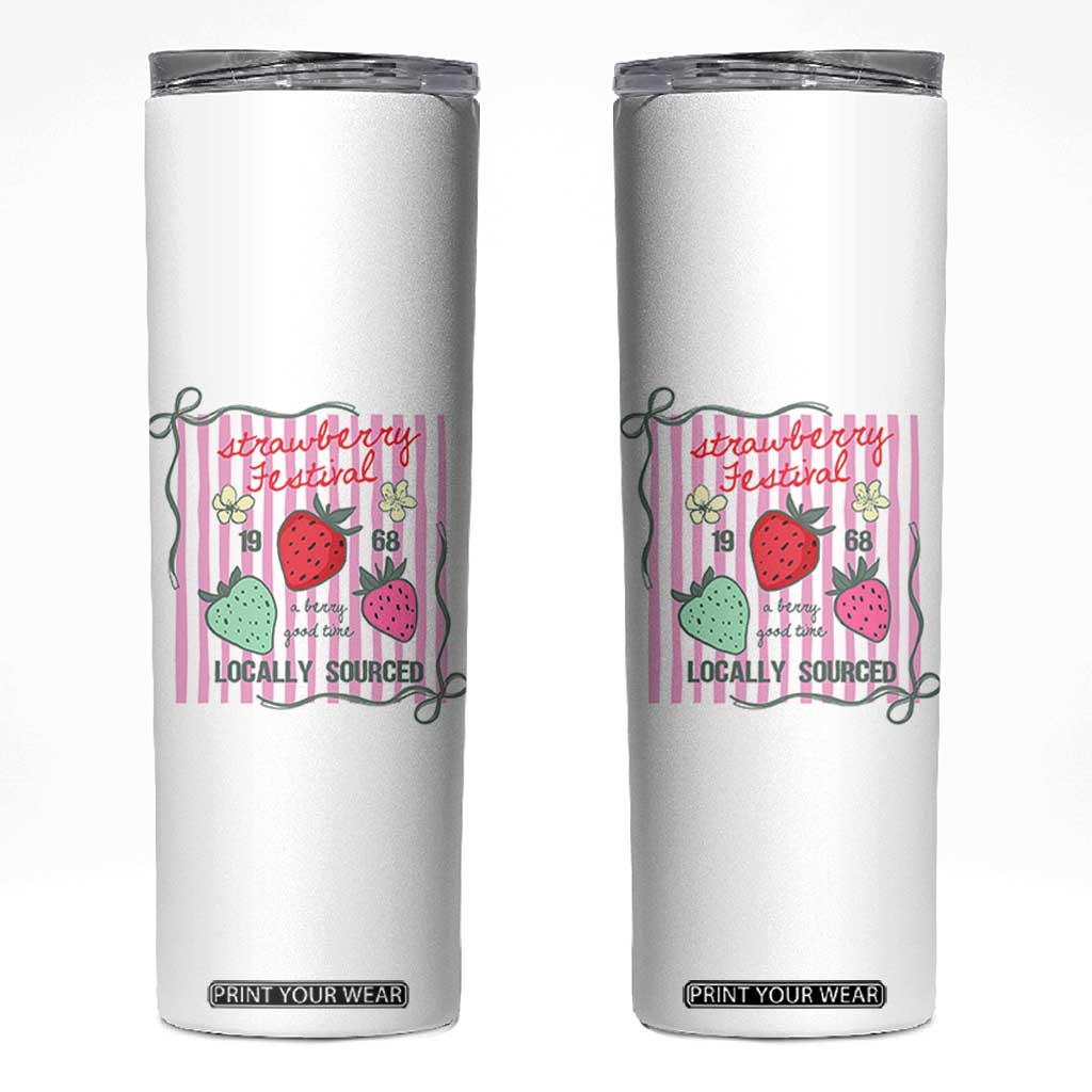 Strawberry Festival Skinny Tumbler Summer Fruit Vibes TS14 White Print Your Wear