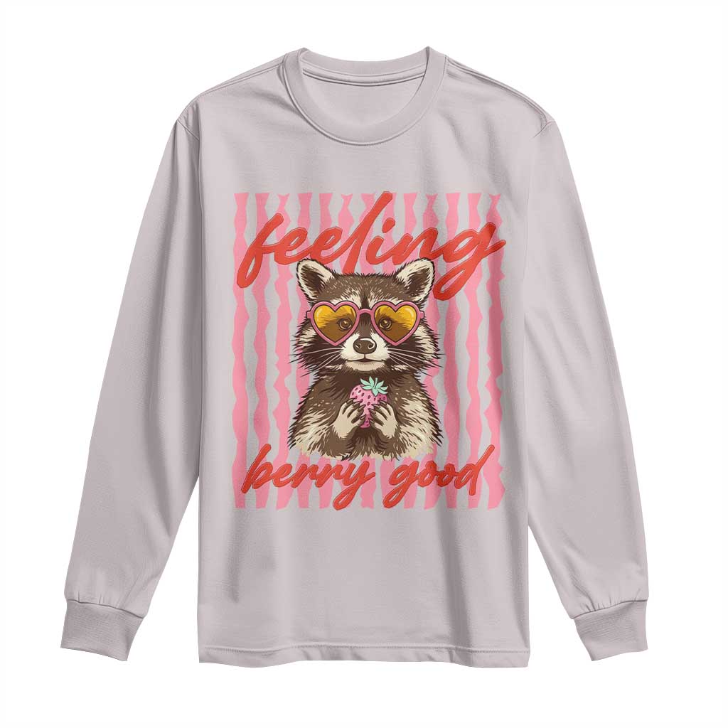 Feeling Berry Good Long Sleeve Shirt Funny Raccoon Strawberry Summer Vibes TS14 Ice Gray Print Your Wear