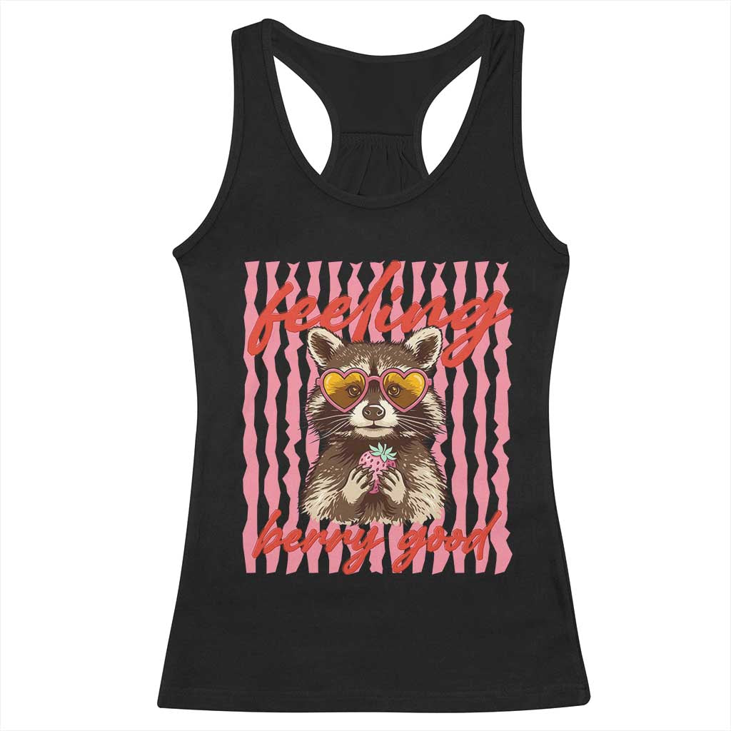 Feeling Berry Good Racerback Tank Top Funny Raccoon Strawberry Summer Vibes TS14 Black Print Your Wear