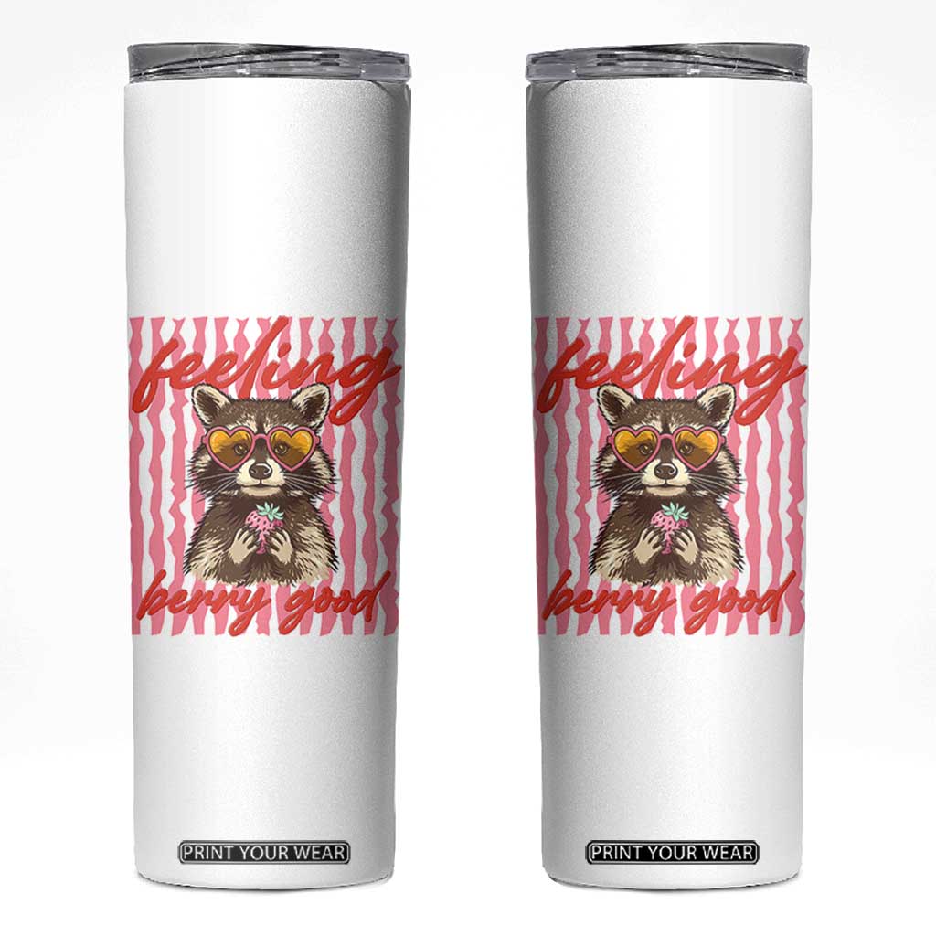 Feeling Berry Good Skinny Tumbler Funny Raccoon Strawberry Summer Vibes TS14 White Print Your Wear