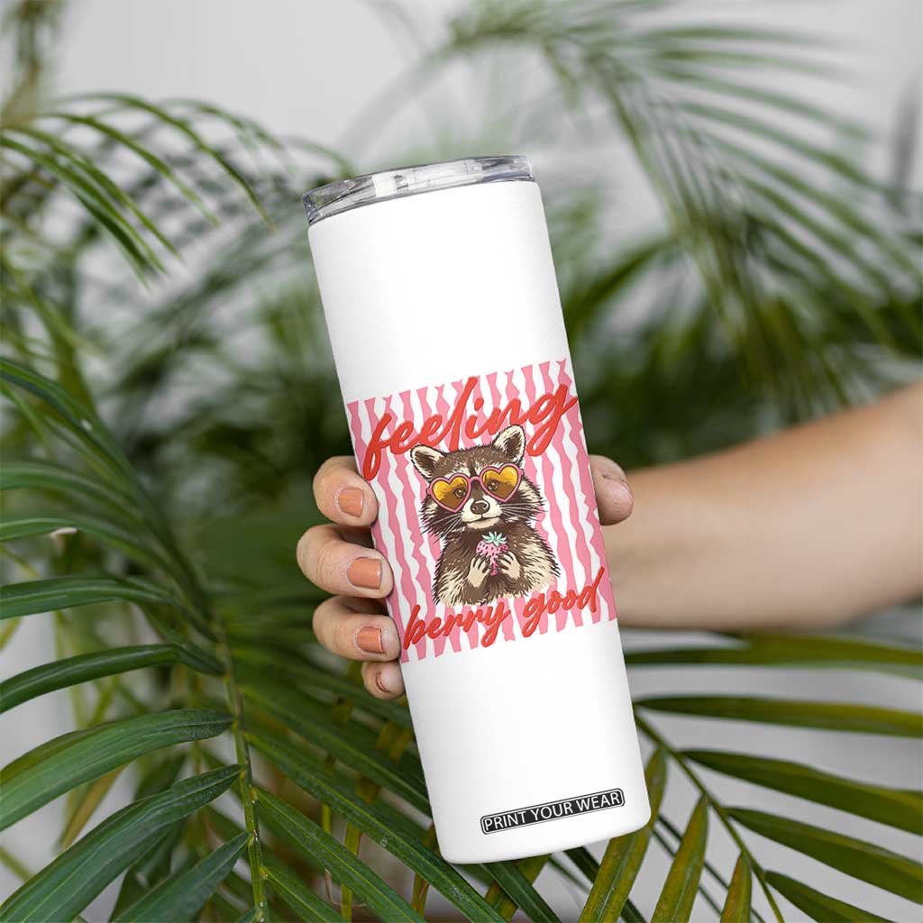 Feeling Berry Good Skinny Tumbler Funny Raccoon Strawberry Summer Vibes TS14 Print Your Wear