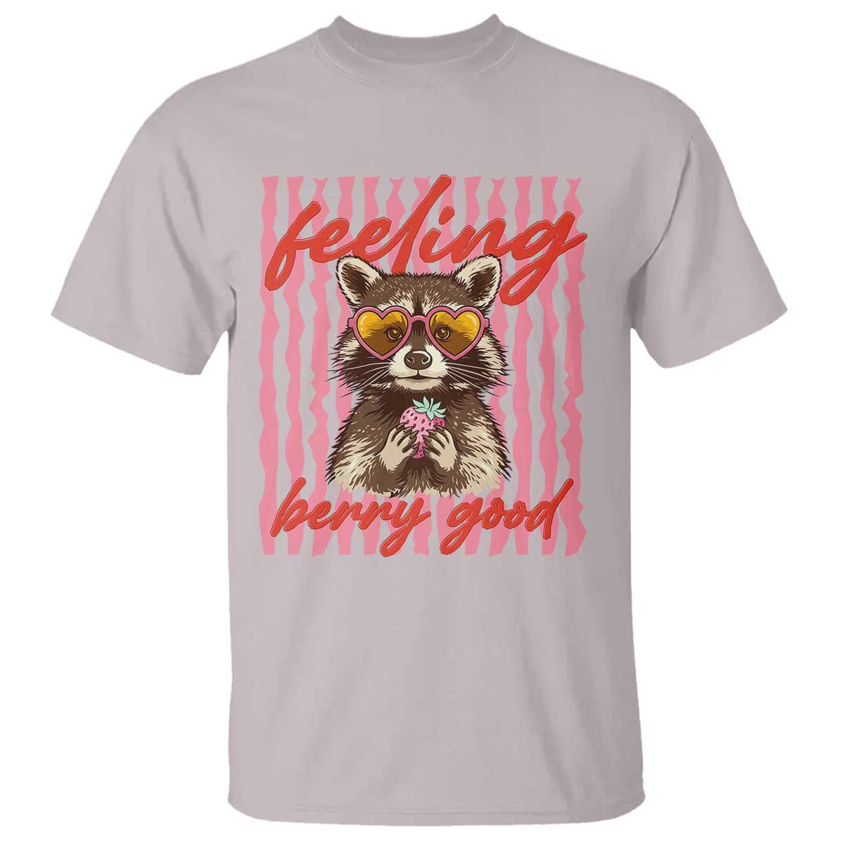 Feeling Berry Good T Shirt Funny Raccoon Strawberry Summer Vibes TS14 Ice Gray Print Your Wear