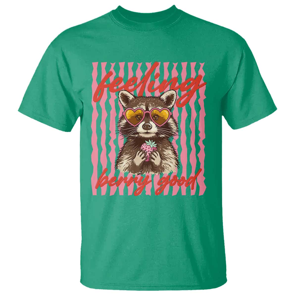 Feeling Berry Good T Shirt Funny Raccoon Strawberry Summer Vibes TS14 Irish Green Print Your Wear