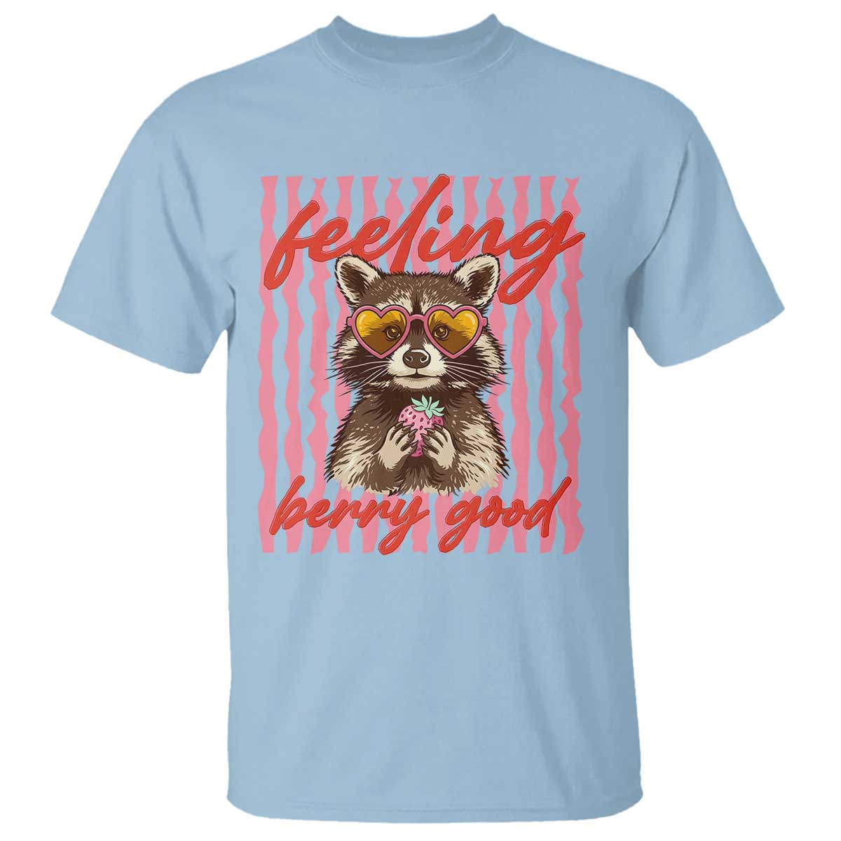 Feeling Berry Good T Shirt Funny Raccoon Strawberry Summer Vibes TS14 Light Blue Print Your Wear