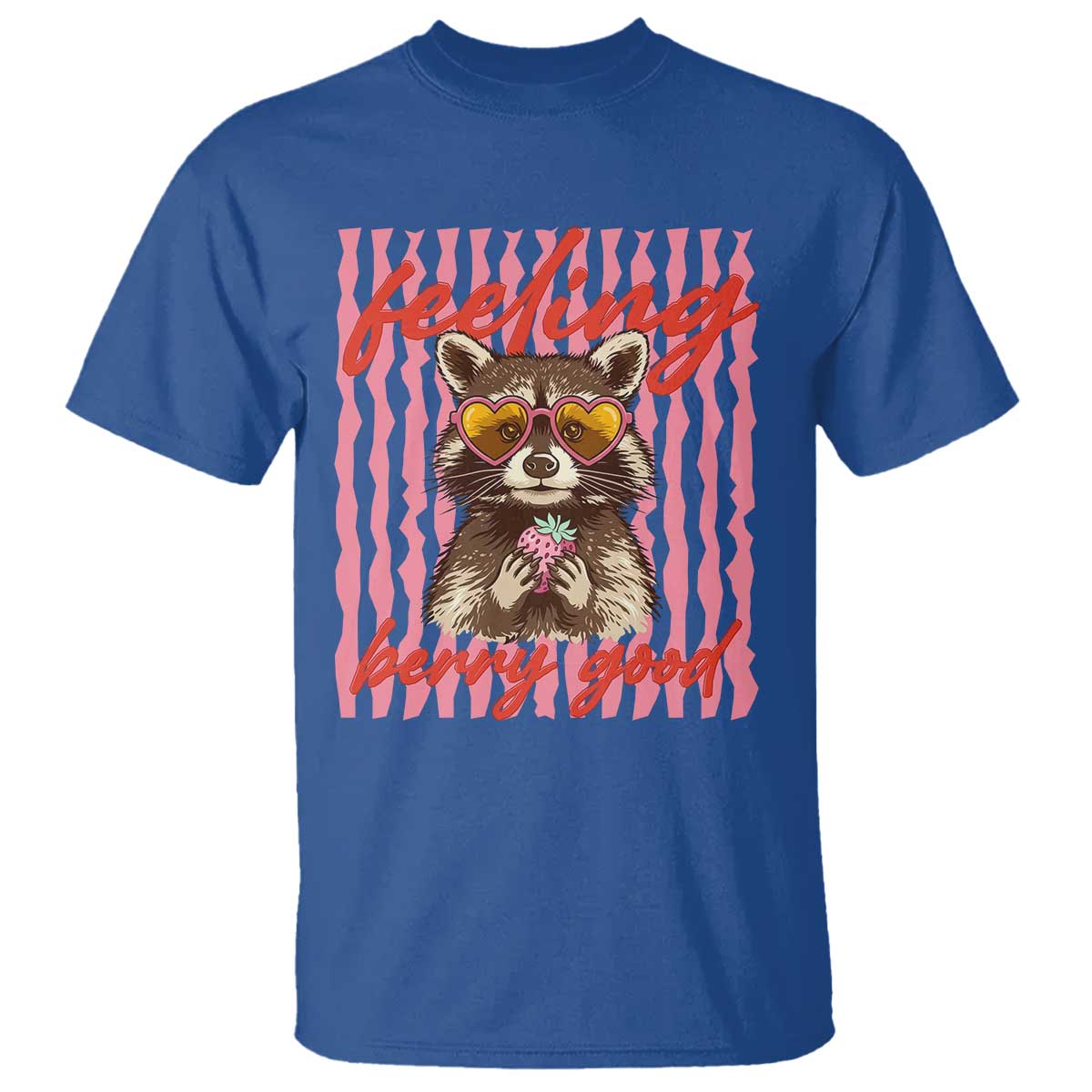 Feeling Berry Good T Shirt Funny Raccoon Strawberry Summer Vibes TS14 Royal Blue Print Your Wear