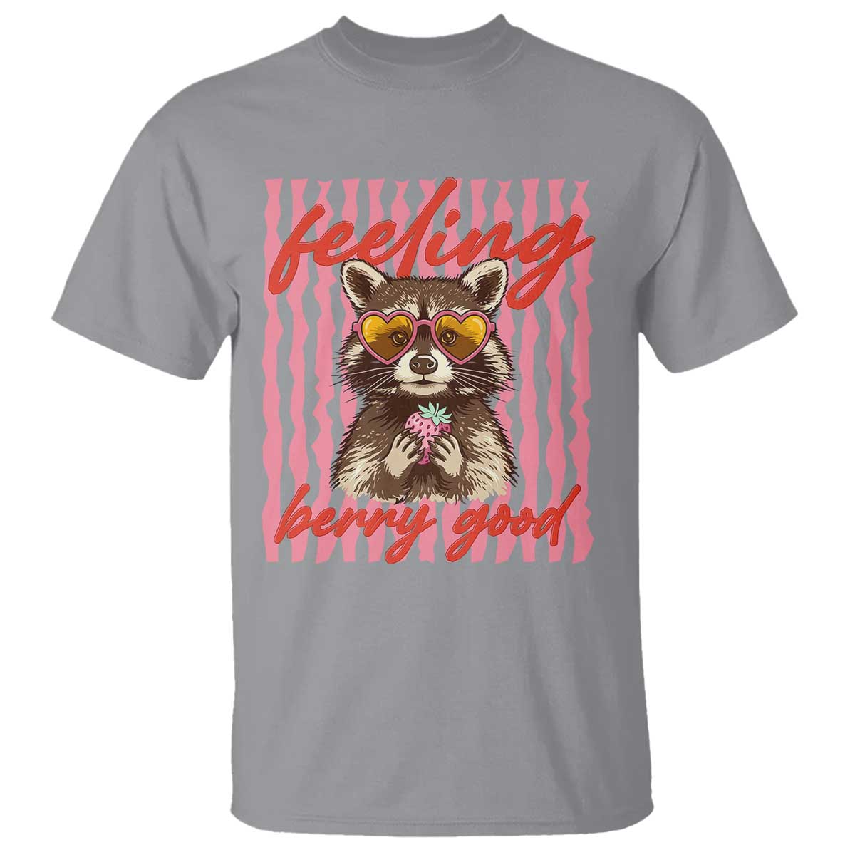 Feeling Berry Good T Shirt Funny Raccoon Strawberry Summer Vibes TS14 Sport Gray Print Your Wear