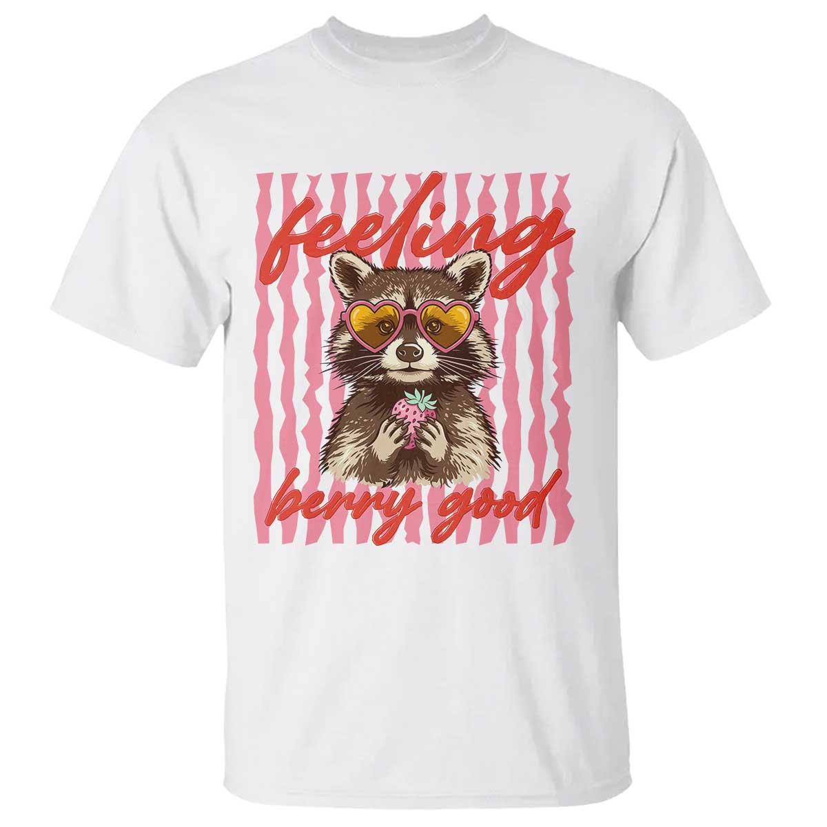 Feeling Berry Good T Shirt Funny Raccoon Strawberry Summer Vibes TS14 White Print Your Wear