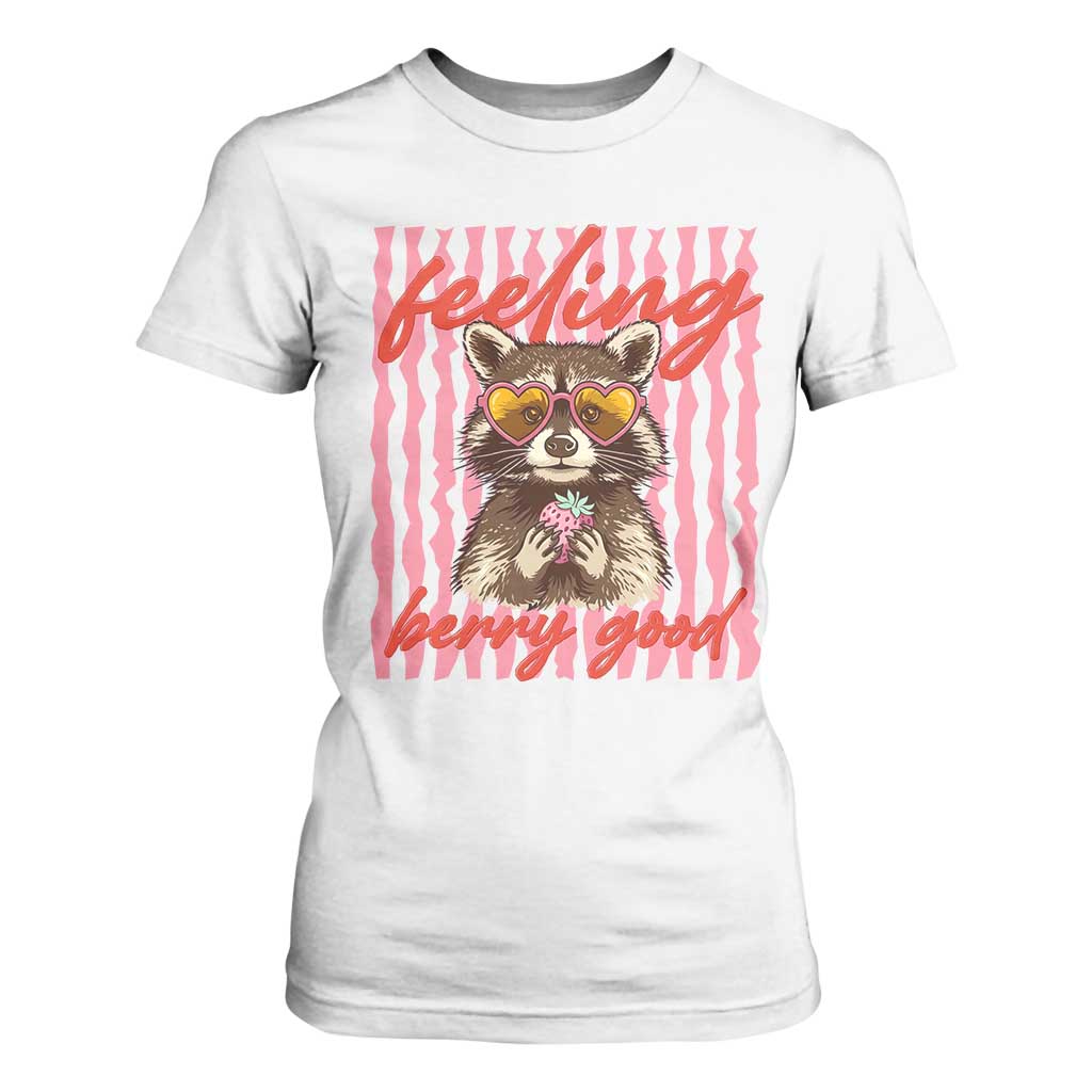 Feeling Berry Good T Shirt For Women Funny Raccoon Strawberry Summer Vibes TS14 White Print Your Wear