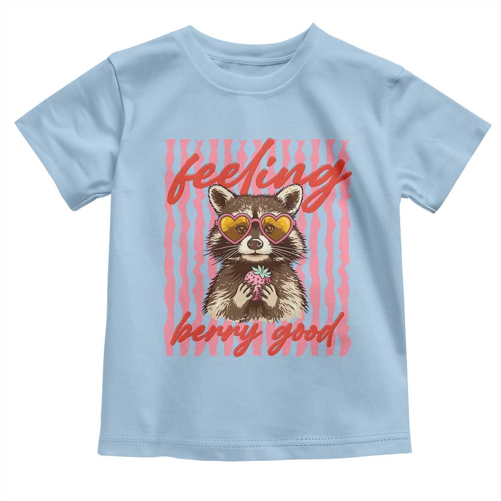 Feeling Berry Good Toddler T Shirt Funny Raccoon Strawberry Summer Vibes TS14 Light Blue Print Your Wear