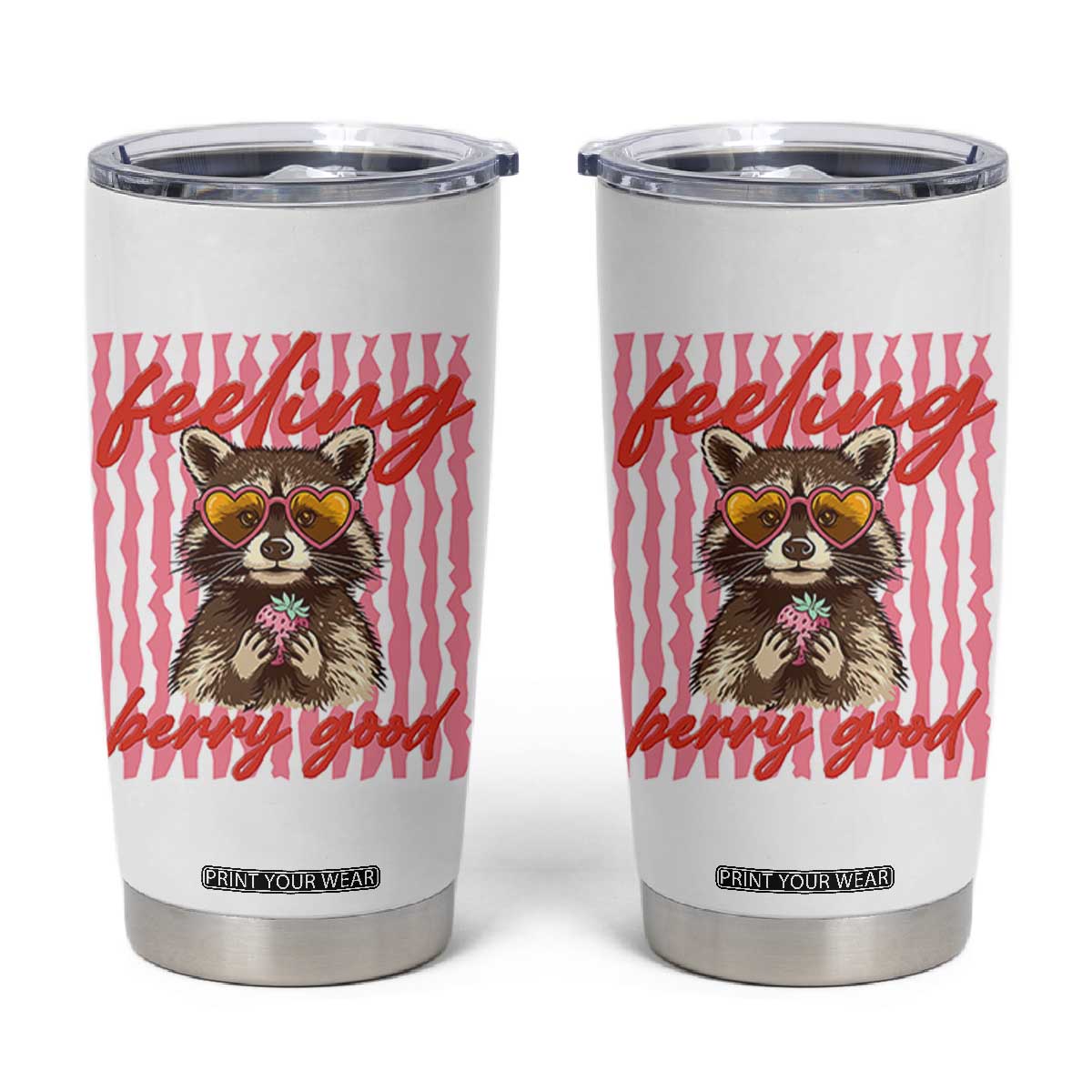 Feeling Berry Good Tumbler Cup Funny Raccoon Strawberry Summer Vibes TS14 White Print Your Wear