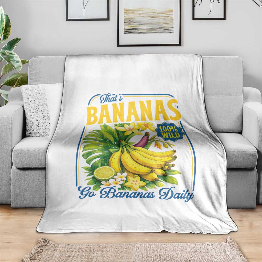 That's Bananas Throw Blanket Funny Banana Summer Fruit Food Pun TS14 Print Your Wear
