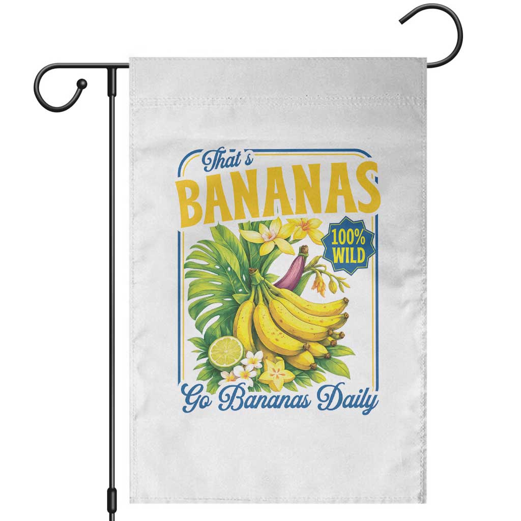 That's Bananas Garden Flag Funny Banana Summer Fruit Food Pun TS14 White Print Your Wear