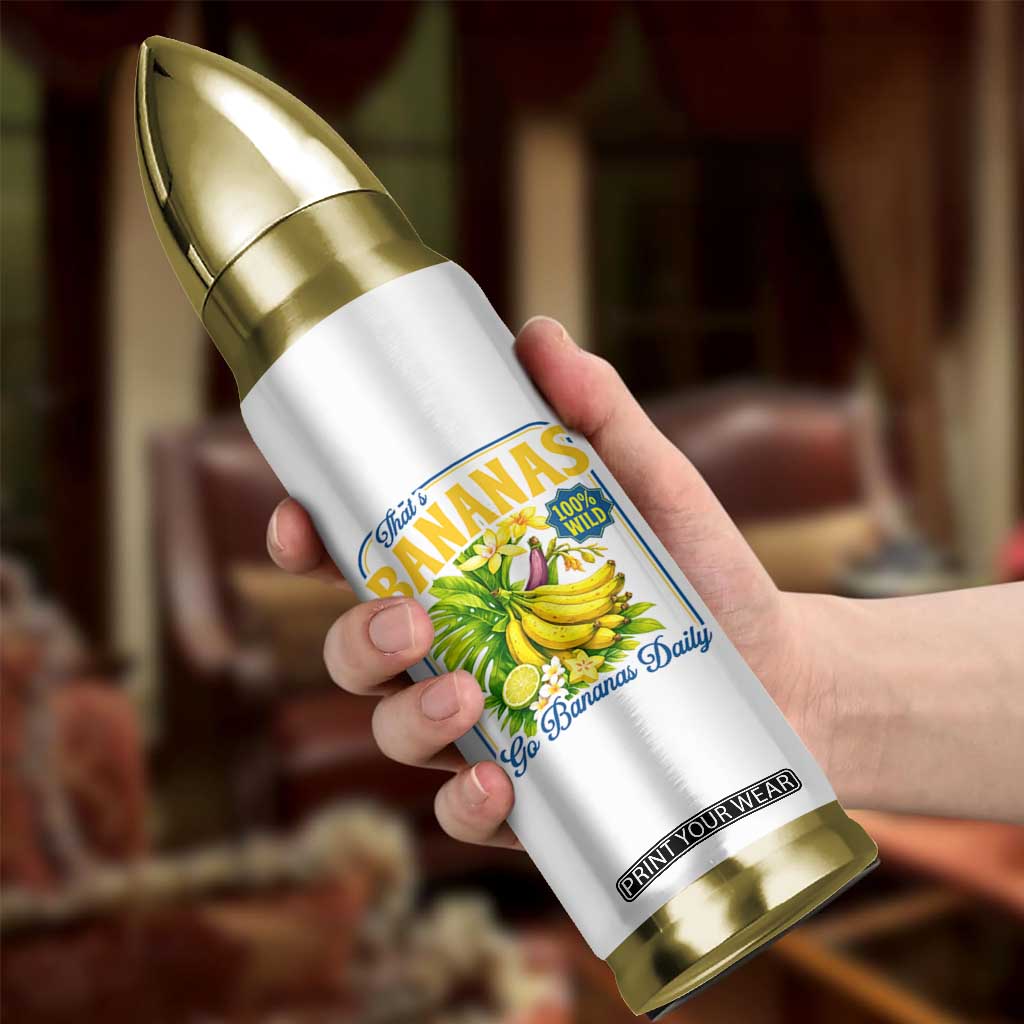 That's Bananas Bullet Tumbler Funny Banana Summer Fruit Food Pun TS14 Print Your Wear