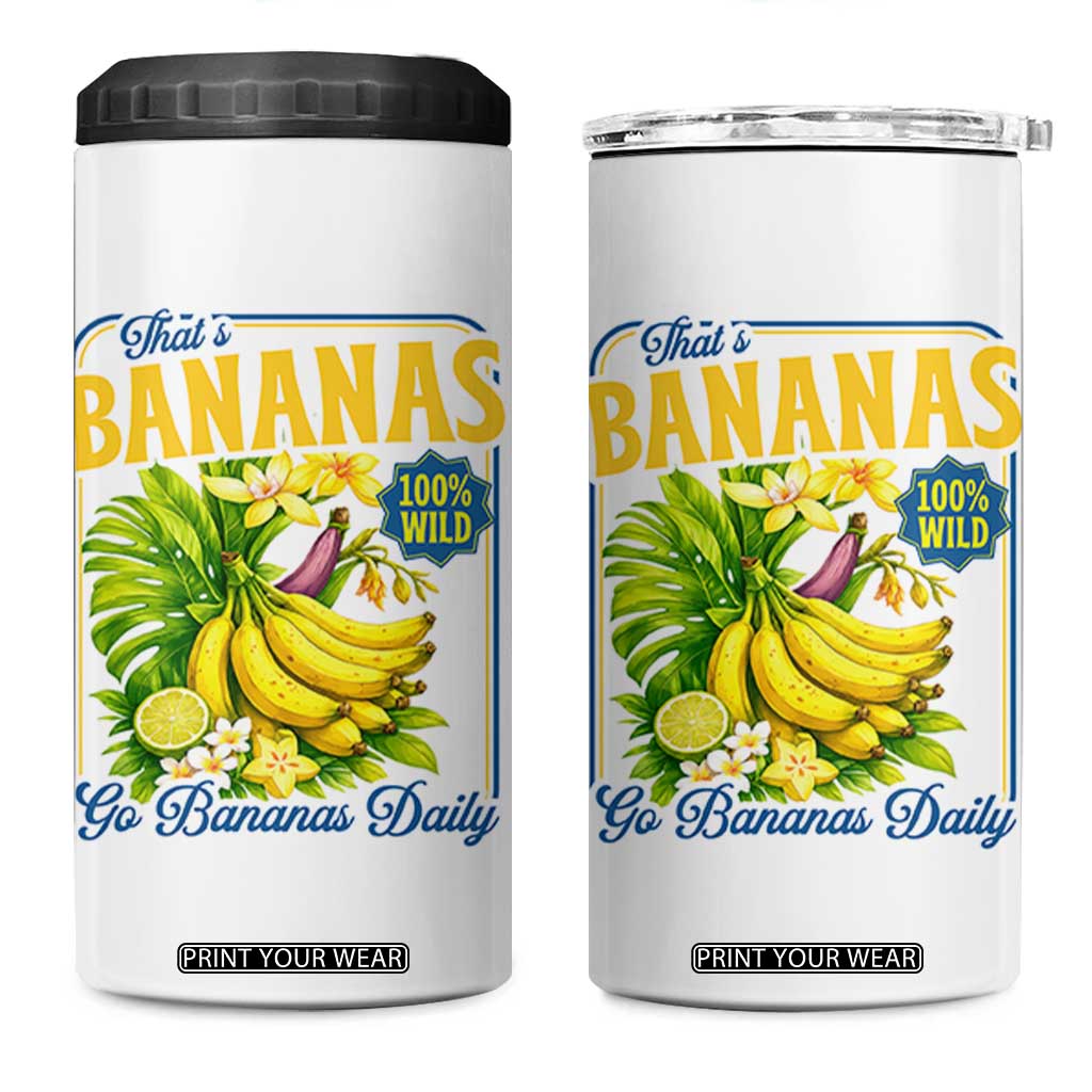That's Bananas 4 in 1 Can Cooler Tumbler Funny Banana Summer Fruit Food Pun TS14 One Size: 16 oz White Print Your Wear
