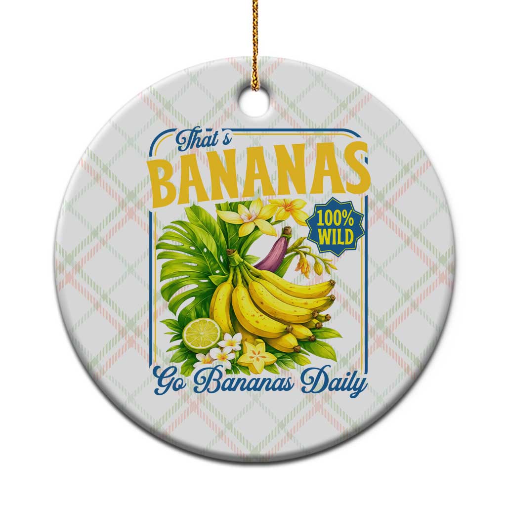 That's Bananas Ceramic Ornament Funny Banana Summer Fruit Food Pun TS14 1pc Christmas Plaid Print Your Wear
