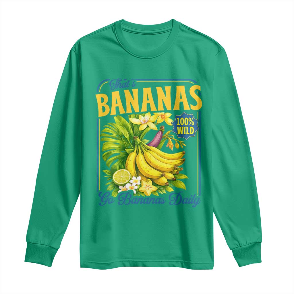 That's Bananas Long Sleeve Shirt Funny Banana Summer Fruit Food Pun TS14 Irish Green Print Your Wear