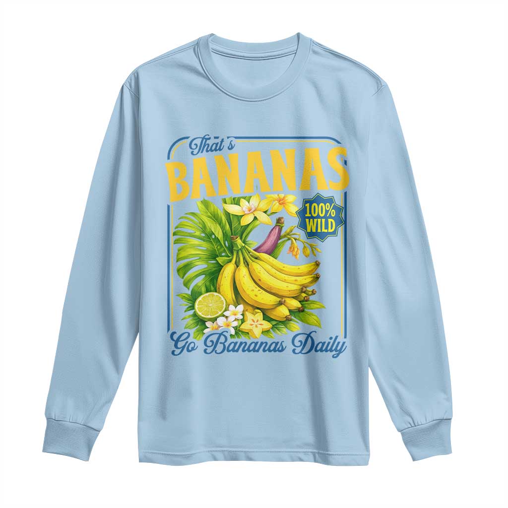 That's Bananas Long Sleeve Shirt Funny Banana Summer Fruit Food Pun TS14 Light Blue Print Your Wear