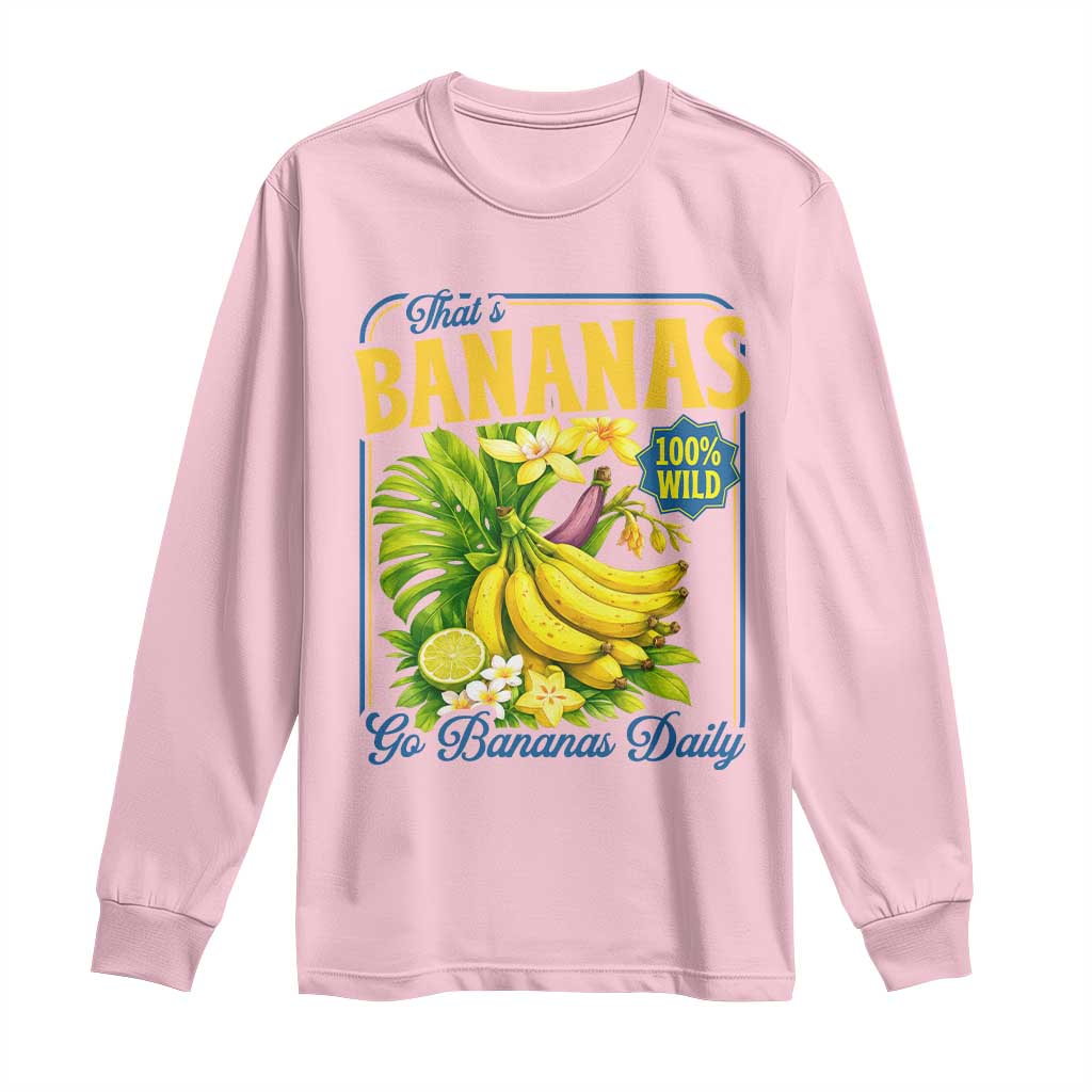 That's Bananas Long Sleeve Shirt Funny Banana Summer Fruit Food Pun TS14 Light Pink Print Your Wear